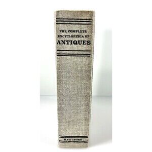 The Complete Encyclopedia of Antiques Hawthorn Books Vintage 1968 Third Edition